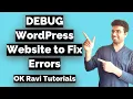 How to Debug a WordPress Website Fix critical error on your WordPress website in Hindi - OK Ravi