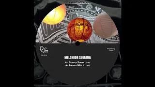 melchior sultana bounce with it