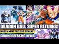 Lagu DRAGON BALL SUPER RETURNS! Dragon Ball Super Moro Arc And New DBS Anime Remake Revealed And More!