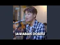 Download Lagu JAWABAN DOAKU