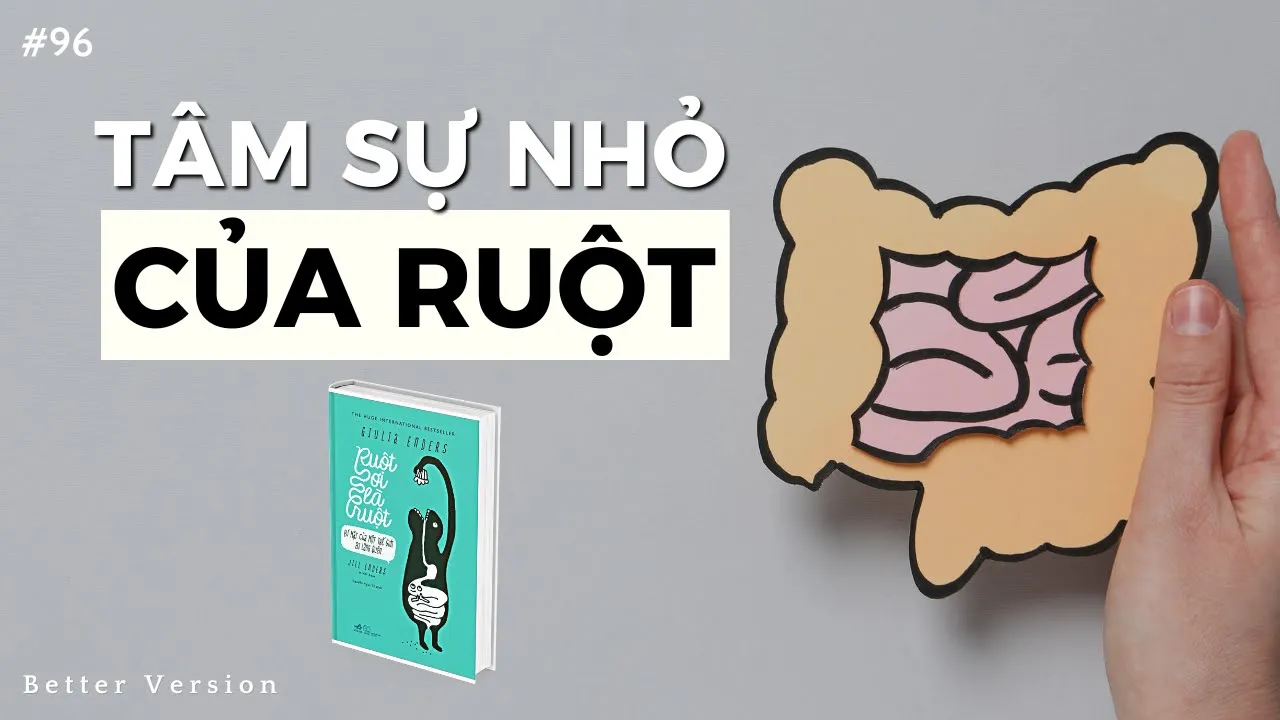 Outline Video Tâm sự nhỏ của Ruột | Sách Ruột Ơi Là Ruột - Bí Mật Của Thế Giới Bị Lãng Quên