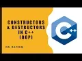Constructors and Destructors in c tutorial OOP
