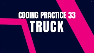 Truck Problem Step-by-Step Guide python Code Debugging Coding Practice 33 Nxtwave CCBP 4 0