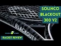 Lagu Solinco Blackout 300 v2 Tennis Racket Review