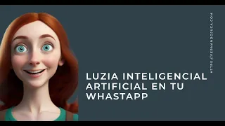 ChatGPT Gratis en tu WhatsApp usando LUzIA