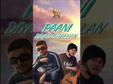 Paani Diyan Challan | Harkabir Honey & R. Alankar | Actophillia Sttudios