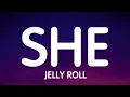 Jelly Roll - She New Song