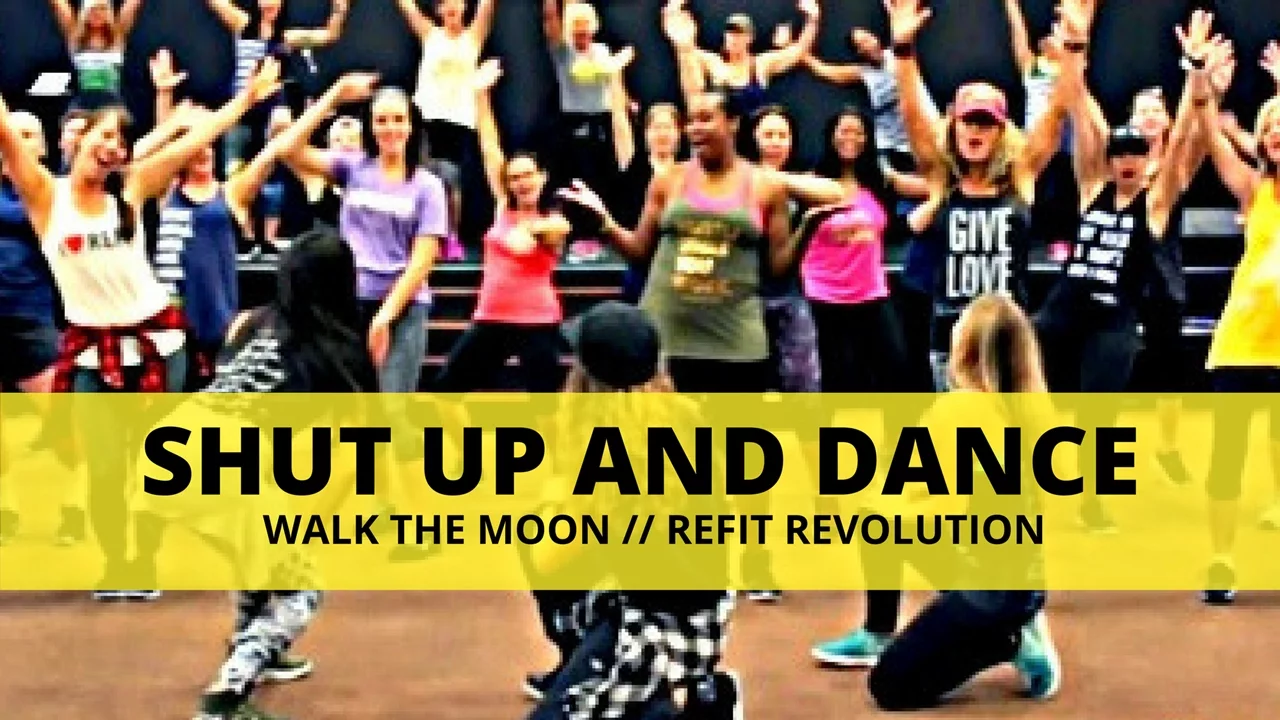 "Shut Up and Dance || Walk The Moon || Dance Fitness Choreography || REFIT® Revolution