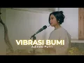 Download Lagu Vibrasi Bumi - Ipang Lazuardi ( Adinda Putri Cover )
