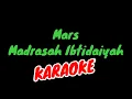 Download Lagu KARAOKE MARS MADRASAH IBTIDAIYAH