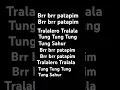 Download Lagu Brr brr patapim brr brr patapim tralalero Tralala Tung Tung Tung Sahur