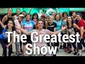 The Greatest Show - The Greatest Showman Dance l Chakaboom Fitness l Choreography