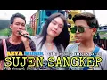 Download Lagu SUJEN SANGKEP versi DJ CEPAK CEPAK CEDER AZYA MUSIK