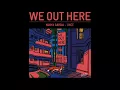 NUBYA GARCIA - ONCE // WE OUT HERE
