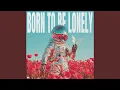 Download Lagu Born To Be Lonely
