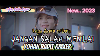 Download Acara Pesta Terbaru  DJ Jangan Salah MeniLai ||Yohan Radit Remix||2023 MP3