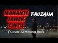 Lagu Mananti Jawek Cinto - FAUZANA - [ Cover AI Minang Rock ]