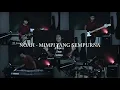 Download Lagu NOAH - MIMPI YANG SEMPURNA COVER