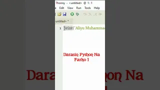 Darasin Python na farko https youtu