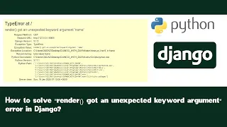 How to fix render got an unexpected keyword argument error in django