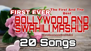 20 medley songs first ever bollywood swahili mashup