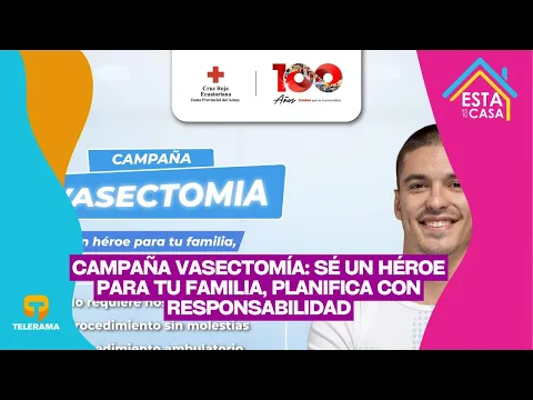 Campaña vasectomía: Sé un héroe para tu familia, planifica con responsabilidad