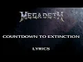 Megadeth - Countdown to Extinction (Lyrics) |  remastered audio 2012