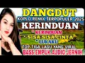 Download Lagu KERINDUAN ,REMIX DANGDUT KOPLO  POPULER SEPANJANG MASA