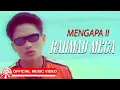 Download Lagu Rahmad Mega – Mengapa II [Official Music Video Hd]