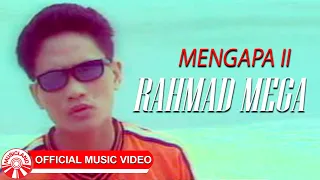 Download Rahmad Mega – Mengapa II [Official Music Video Hd] MP3