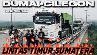 LINTAS TIMUR SUMATERA ‼️MEMBAWA PULANG TRUCK SARAS TRANSINDO DARI KOTA DUMAI MENUJU KOTA CILEGON