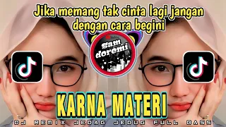 dj jika memang tak cinta lagi jangan dengan cara begini jedag jedug remix full bass terbaru 2025