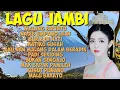 Lagu KOLEKSI LAGU DAERAH JAMBI TERBAIK  TERPOPULER 2026