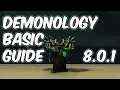 8 0 1 Demonology Warlock Basic Guide - 8 0 1 WoW BFA