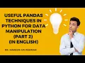 Useful Pandas Techniques in Python for Data Manipulation Part 2 in English