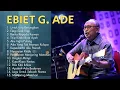 Download Lagu Lagu Terbaik Ebiet G. Ade 🎶 Lagu Nostalgia Populer Sepanjang Masa