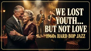 a love that never faded 1960s hard bop jazz song about growing old together and staying in love