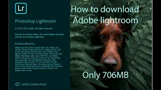 How to download adobe lightroom Only 706MB