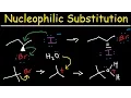 Nucleophilic Substitution Reactions - SN1 and SN2 Mechanism Organic Chemistry