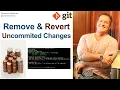 Remove and Revert Uncommitted Git Changes Files