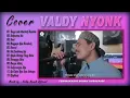 Download Lagu VALDY NYONK   Full Album - Yang Lalu Biarlah Berlalu