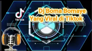 Download Dj Boma Bomaye yg viral di tiktok MP3