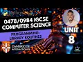 iGCSE Computer Science - Unit 8 Lesson 8 Programming