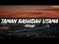Download Lagu Taman Rashidah Utama - Wings (Lirik)