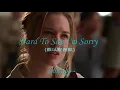 ❤♫ Hard To Say I'm Sorry {難以說抱歉} 中英歌詞 ♫❤