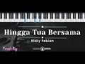 Download Lagu Hingga Tua Bersama – Rizky Febian (KARAOKE PIANO - FEMALE KEY)