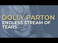 Download Lagu Dolly Parton - Endless Stream Of Tears (Official Audio)