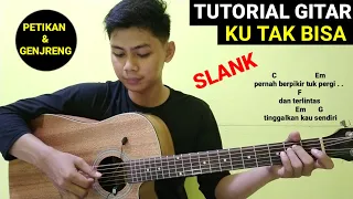 Download (Tutorial Gitar) Ku tak bisa - Slank | Petikan \u0026 Genjrengan mudah Untuk Pemula MP3