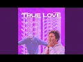Download Lagu TRUE LOVE