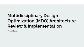 Multidisciplinary Design Optimization MDO Review Implementation Peter Hacker BlockScience